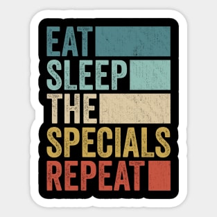 Funny Eat Sleep Specials Name Repeat Retro Music Fanart Vintage Sticker